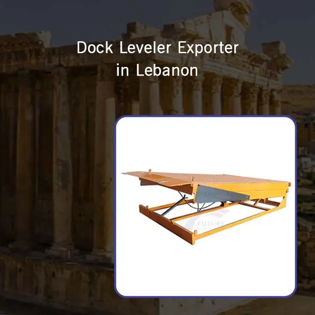 Dock Leveler Exporter in Lebanon